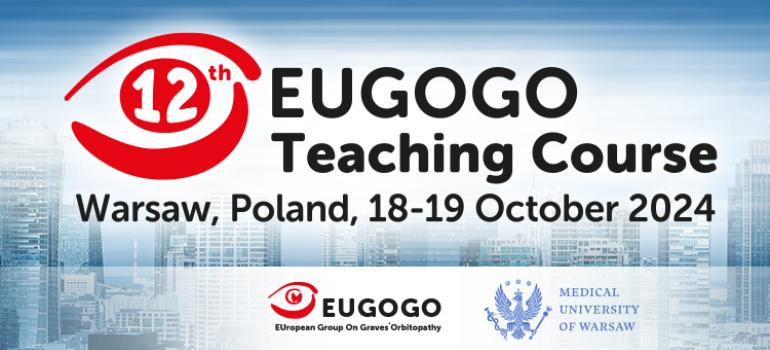 12. Kurs Dydaktyczny Europejskiej Grupy ds. Orbitopatii Gravesa (EUGOGO)